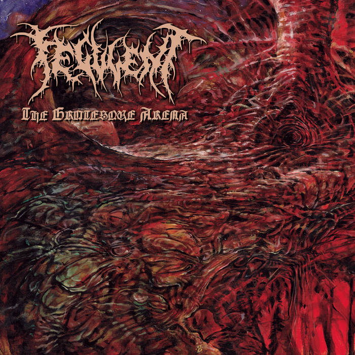 FECULENT 12" - The Grotesque Arena LP (2021)