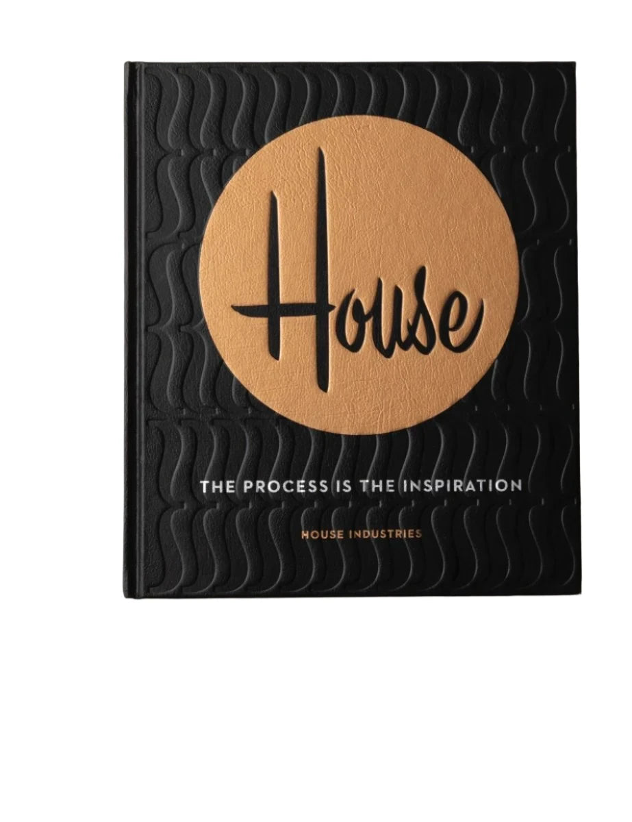 House Industries: The Process is the Inspiration House Industries: The Process is the Inspiration